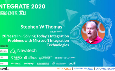 20 Years In – Solving Today’s Integration Problems with Microsoft Integration Technologies