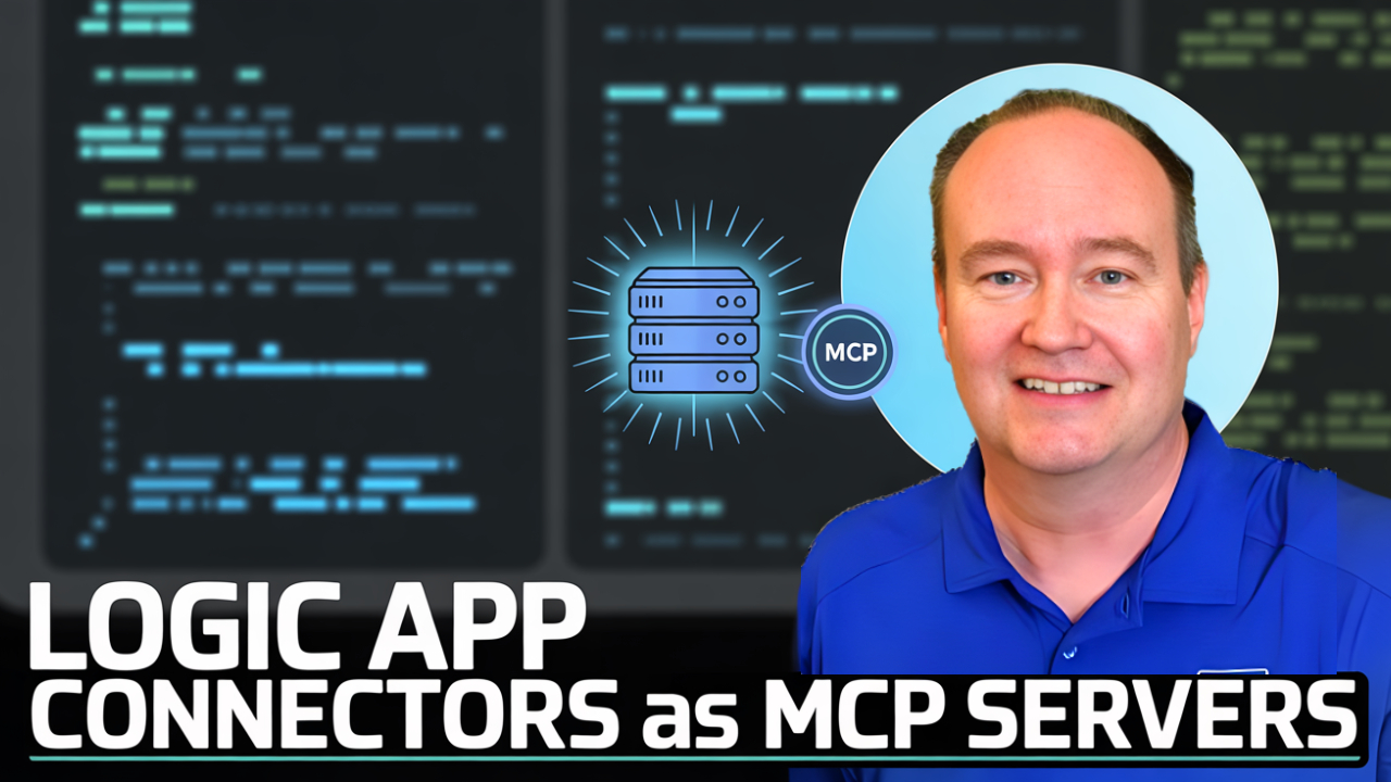 How to Turn Logic App Connectors into MCP Servers (Step-by-Step Guide)