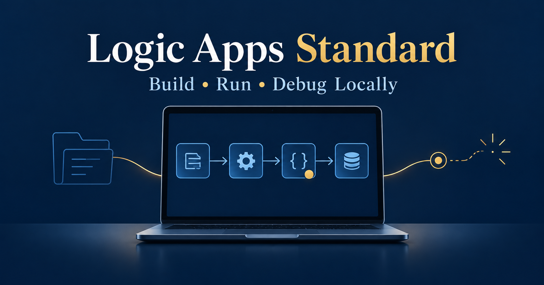 Illustration of a laptop and workflow nodes beneath the words Logic Apps Standard: Build, Run, Debug Locally.